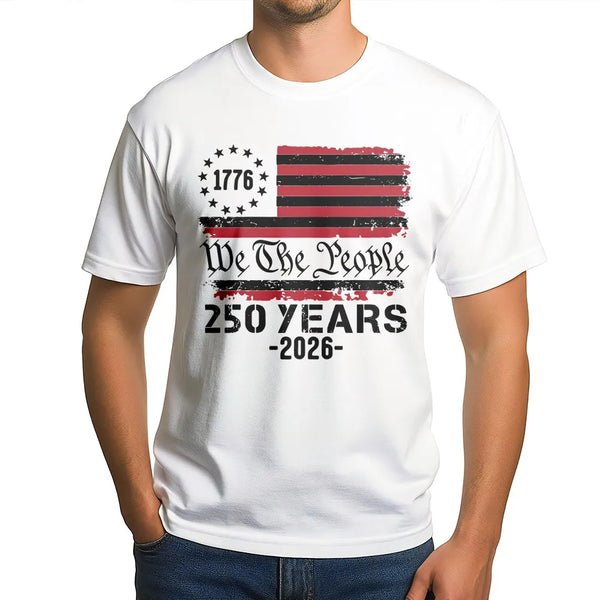 We The People 250th Anniversary T-Shirt | Vintage USA Flag Graphic | 100% Cotton Premium Tee | Limited Edition 2026 Patriotic